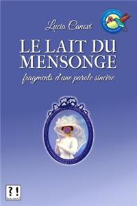 Le lait du mensonge