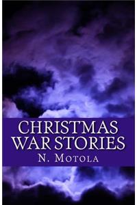 Christmas War Stories