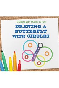 Drawing a Butterfly with Circles