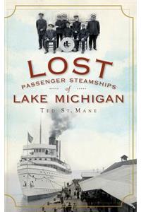 Lost Passenger Steamships of Lake Michigan