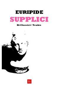 Supplici (Edizione Integrale)