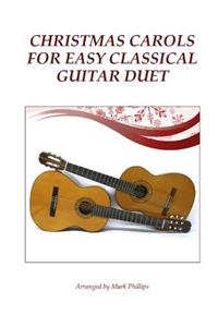 Christmas Carols for Easy Classical Guitar Duet