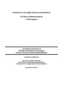 Law Enforcement Use of Cell-Site Simulation Technologies: Privacy Concerns and Recommendations