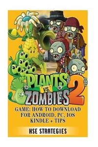 Plants Vs Zombies 2 Game