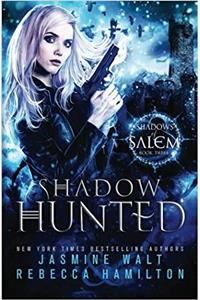 Shadow Hunted