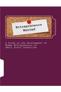 Study on the Development of Women Entrepreneurs in Small Scale Industries