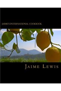 Jaime's International Cookbook
