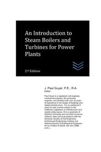 Introduction to Steam Boilers and Turbines for Power Plants