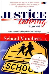 Justice Talking School Vouchers