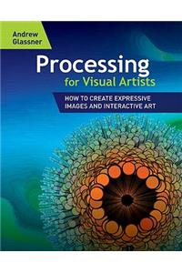 Processing for Visual Artists