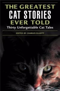 The Greatest Cat Stories Ever Told