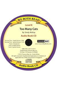 Too Many Cats / Demasiados Gatos ( We Both Read Audio Spanish / English Level K)