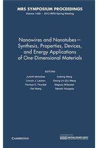 Nanowires and Nanotubes - Synthesis, Properties, Devices, and Energy Applications of One-Dimensional Materials: Volume 1439