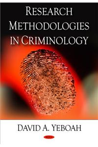 Research Methodologies in Criminology