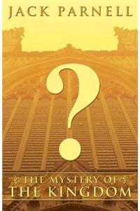 The Mystery of the Kingdom