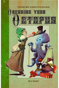 Dressing Your Octopus