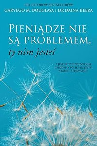 Pieniądze nie są problemem, ty nim jesteś (Polish)