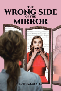The Wrong Side of the Mirror