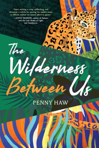 The Wilderness Between Us