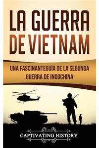La Guerra de Vietnam