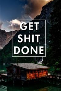 Get Shit Done 2020