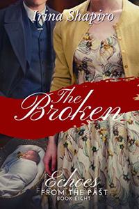 The Broken (Echoes from the Past Book 8)