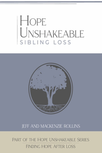 Hope Unshakeable - Sibling Loss
