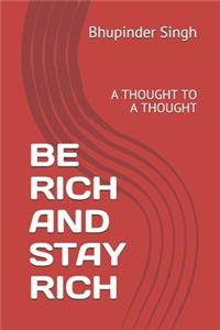 Be Rich and Stay Rich