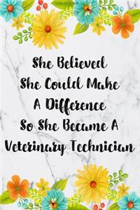 She Believed She Could Make A Difference So She Became A Veterinary Technician