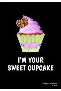 I'm Your Sweet Cupcake