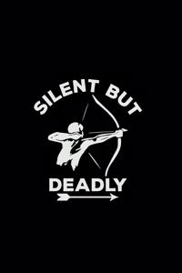 Silent but deadly