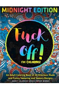 F*ck Off, I'm Coloring!