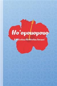 Ho'oponopono A Hawaiian Meditation Journal
