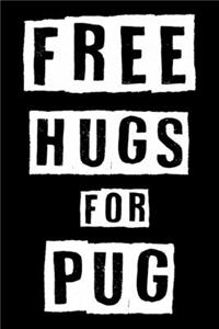 Free Hugs For Pug