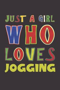 Just A Girl Who Loves Jogging: Jogging Lovers Girl Funny Gifts Dot Grid Journal Notebook 6x9 120 Pages