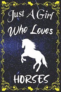 Just A Girl Who Loves Horses