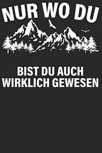 Nur wo du zu Fuß warts