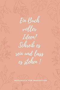Ein Buch Voller Ideen? Schreib Es Rein Und Lass Es Stehen !