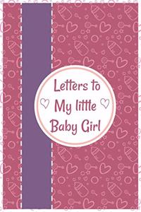 Letters to My little Baby Girl