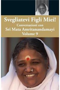 Svegliatevi Figli Miei 9