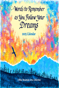 Words to Remember as You Follow Your Dreams