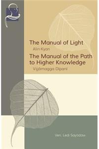 The Manual of Light & the Manual of the Path to Higher Knowledge