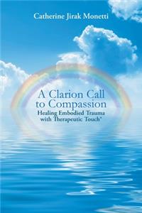Clarion Call to Compassion