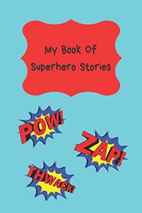 My Book Of Superhero Stories