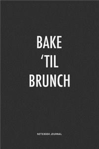 Bake 'Til Brunch