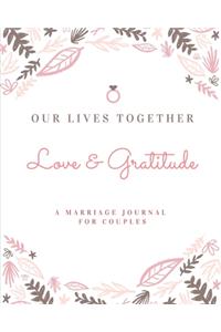 Our Lives Together Love & Gratitude