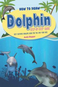 How to Draw Dolphin Step-by-Step Guide