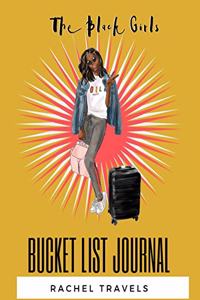 The Black Girl's Bucket List Journal