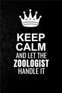 Keep Calm and Let the Zoologist Handle It