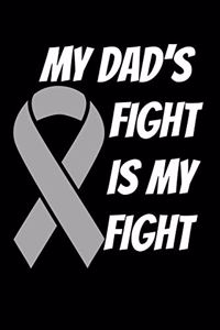 My Dad's Fight Is My Fight